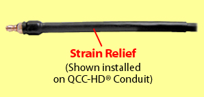 Strain Relief Installed on QCC-HD Conduit